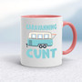 Caravanning Cunt - Rude Mugs - Slightly Disturbed - Image 5 of 18