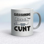 Caravanning Cunt - Rude Mugs - Slightly Disturbed - Image 9 of 18