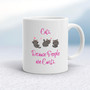 Cats, Because People Are Cunts - Rude Mugs - Slightly Disturbed - Image 1 of 16