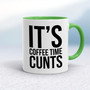 Coffee Time Cunts - Rude Mugs - Slightly Disturbed - Image 8 of 14