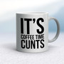 Coffee Time Cunts - Rude Mugs - Slightly Disturbed - Image 9 of 14