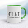 Cunt It Tastes Better - Rude Mugs - Slightly Disturbed - Image 8 of 18