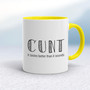 Cunt It Tastes Better - Rude Mugs - Slightly Disturbed - Image 7 of 18