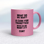 Cure For Tourettes - Rude Mugs - Slightly Disturbed - Image 15 of 15