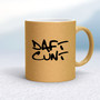 Daft Cunt - Rude Mugs - Slightly Disturbed - Image 16 of 16