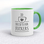 Decaf Is For Fuckers - Rude Mugs - Slightly Disturbed - Image 8 of 18