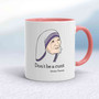 Don't Be A Cunt - Mother Theresa Mug - White/Pink - 6