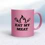 Eat My Meat - Rude Mugs - Slightly Disturbed - Image 17 of 19