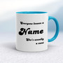 Everyone Knows A Name He's  She's Usually A Cunt - Rude Mugs - Slightly Disturbed - Image 3 of 28