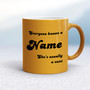 Everyone Knows A Name He's  She's Usually A Cunt - Rude Mugs - Slightly Disturbed - Image 10 of 28