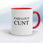 Fabulous Cunt - Rude Mugs - Slightly Disturbed - Image 6 of 14