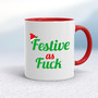  Festive As Fuck - Rude Mugs - Slightly Disturbed - Image 6 of 14