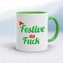  Festive As Fuck - Rude Mugs - Slightly Disturbed - Image 8 of 14