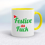  Festive As Fuck - Rude Mugs - Slightly Disturbed - Image 7 of 14