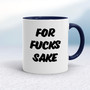For Fucks Sake - Rude Mugs - Slightly Disturbed - Image 4 of 18