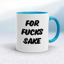 For Fucks Sake - Rude Mugs - Slightly Disturbed - Image 3 of 18