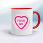 Fuck Me Love Heart Sweet Mug - White/Red - 5