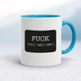 Fuck You, Fuck Me, Fuck Off - Rude Mugs - Slightly Disturbed - Image 3 of 14