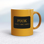 Fuck You, Fuck Me, Fuck Off - Rude Mugs - Slightly Disturbed - Image 10 of 14