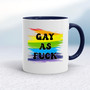 Gay As Fuck - Rude Mugs - Slightly Disturbed - Image 4 of 20