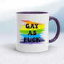 Gay As Fuck - Rude Mugs - Slightly Disturbed - Image 8 of 20