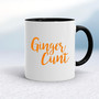 Ginger Cunt - Rude Mugs - Slightly Disturbed - Image 2 of 14