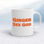 Ginger Sex God - Rude Mugs - Slightly Disturbed - Image 1 of 14