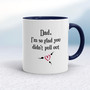 Glad You Didn't Pull Out - Rude Mugs - Slightly Disturbed - Image 4 of 20