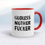 Godless Motherfucker - Rude Mugs - Slightly Disturbed - Image 5 of 16