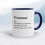 Grammar (n.) The Difference Between Knowing Your Shit - Rude Mugs - Slightly Disturbed - Image 4 of 14