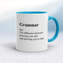 Grammar (n.) The Difference Between Knowing Your Shit - Rude Mugs - Slightly Disturbed - Image 3 of 14