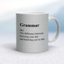 Grammar (n.) The Difference Between Knowing Your Shit - Rude Mugs - Slightly Disturbed - Image 16 of 16