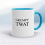 Grumpy Twat - Rude Mugs - Slightly Disturbed - Image 3 of 14