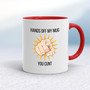 Hands Off You Cunt - Rude Mugs - Slightly Disturbed - Image 6 of 14