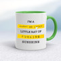 Happy Go Lucky Little Ray Of Fucking Sunshine - Rude Mugs - Slightly Disturbed - Image 8 of 13