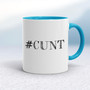 Hashtag Cunt - Rude Mugs - Slightly Disturbed - Image 3 of 14