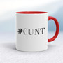 Hashtag Cunt - Rude Mugs - Slightly Disturbed - Image 6 of 14