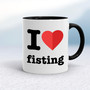 I Love Fisting - Rude Mugs - Slightly Disturbed - Image 2 of 12