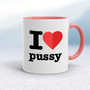 I Love Pussy - Rude Mugs - Slightly Disturbed - Image 5 of 14