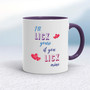 I'll Lick Yours - Rude Mugs - Slightly Disturbed