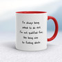 I'm Always Being Asked To Do Shit - Rude Mugs - Slightly Disturbed - Image 6 of 14