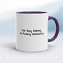 I'm Busy Making A Fucking Difference - Rude Mugs - Slightly Disturbed