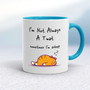 I'm Not Always A .... Sometimes I'm Asleep - Rude Mugs - Slightly Disturbed - Image 3 of 56