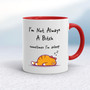 I'm Not Always A .... Sometimes I'm Asleep - Rude Mugs - Slightly Disturbed - Image 6 of 56