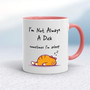 I'm Not Always A .... Sometimes I'm Asleep - Rude Mugs - Slightly Disturbed - Image 5 of 56