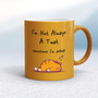 I'm Not Always A .... Sometimes I'm Asleep - Rude Mugs - Slightly Disturbed - Image 10 of 56