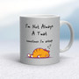 I'm Not Always A .... Sometimes I'm Asleep - Rude Mugs - Slightly Disturbed - Image 61 of 61