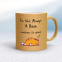 I'm Not Always A .... Sometimes I'm Asleep - Rude Mugs - Slightly Disturbed - Image 69 of 69
