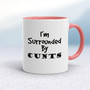 I'm Surrounded By Cunts - Rude Mugs - Slightly Disturbed - Image 5 of 14
