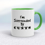 I'm Surrounded By Cunts - Rude Mugs - Slightly Disturbed - Image 8 of 14